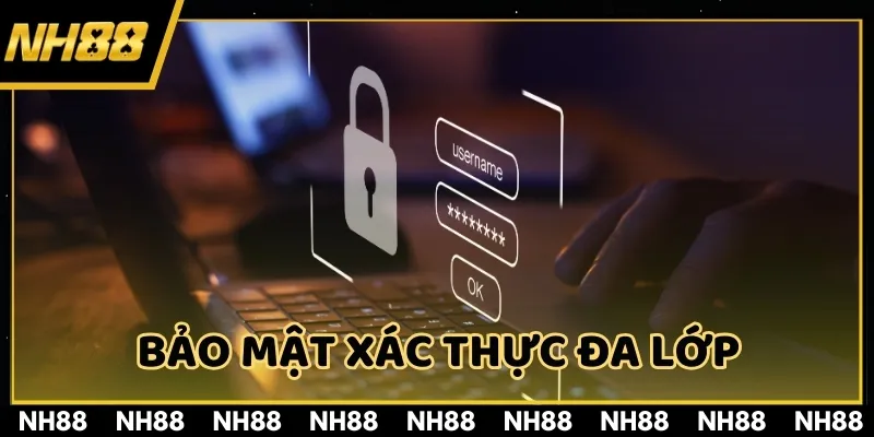 NH88 sử dụng xác thực đa lớp, đảm bảo an toàn và quyền riêng tư tối đa